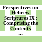 Perspectives on Hebrew Scriptures IX : : Comprising the Contents of Journal of Hebrew Scriptures, vol. 12 /
