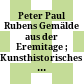 Peter Paul Rubens : Gemälde aus der Eremitage ; Kunsthistorisches Museum Wien, 5. Dezember 2004 - 27. Februar 2005