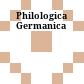 Philologica Germanica
