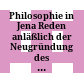 Philosophie in Jena : Reden anläßlich der Neugründung des Philosophischen Instituts der Friedrich-Schiller-Universität