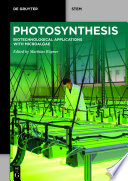Photosynthesis : : Biotechnological Applications with Microalgae /