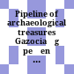 Pipeline of archaeological treasures : Gazocia̧g pełen skarbów archeologicznych