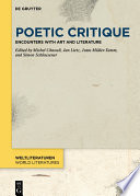 Poetic Critique : : Encounters with Art and Literature /