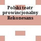 Polski teatr prowincjonalny : Rekonesans