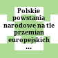 Polskie powstania narodowe : na tle przemian europejskich w XIX wieku