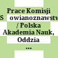 Prace Komisji Słowianoznawstwa / Polska Akademia Nauk, Oddział w Krakowie