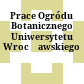 Prace Ogródu Botanicznego Uniwersytetu Wrocławskiego