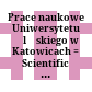 Prace naukowe Uniwersytetu Śląskiego w Katowicach : = Scientific dissertations of Silesian University Katowice