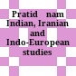 Pratidānam : Indian, Iranian and Indo-European studies presented