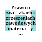 Prawo o związkach i zrzeszeniach zawodowych : materiały X Zimowej Szkoły Prawa Pracy, Karpacz, marzec 1983