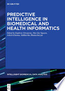 Predictive Intelligence in Biomedical and Health Informatics /