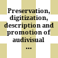 Preservation, digitization, description and promotion of audivisual heritage : guide of good practices