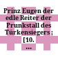 Prinz Eugen der edle Reiter : der Prunkstall des Türkensiegers ; [10. Mai bis 26. Oktober 1986, Unteres Belvedere in Wien]