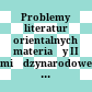 Problemy literatur orientalnych : materiały II międzynarodowego sympozjum; Warszawa - Kraków 22 - 26 maja 1972