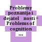 Problemy poznanija i dejatelʹnosti : = Problems of cognition and behavior