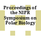 Proceedings of the NIPR Symposium on Polar Biology