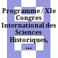 Programme / XIe Congres International des Sciences Historiques, Stockholm 21-28 VIII 1960 = XIth International Congress of Historical Sciences : = Last minutes news