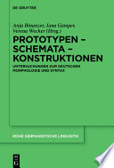Prototypen - Schemata - Konstruktionen : : Untersuchungen zur deutschen Morphologie und Syntax /