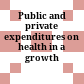 Public and private expenditures on health in a growth model