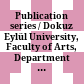 Publication series / Dokuz Eylül University, Faculty of Arts, Department of Archaeology