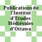 Publications de l'Institut d'Etudes Médiévales d'Ottawa