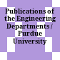 Publications of the Engineering Departments / Purdue University