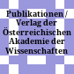 Publikationen / Verlag der Österreichischen Akademie der Wissenschaften