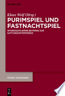 Purimspiel und Fastnachtspiel : : Interdisziplinäre Beiträge zur Gattungsinterferenz /