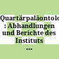 Quartärpaläontologie : : Abhandlungen und Berichte des Instituts für Quartärpaläontologie Weimar.