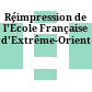 Réimpression de l'École Française d'Extrême-Orient