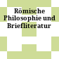 Römische Philosophie und Briefliteratur