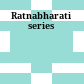Ratnabharati series