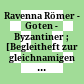 Ravenna : Römer - Goten - Byzantiner ; [Begleitheft zur gleichnamigen Sonderausstellung im Landesmuseum Kärnten - Rudolfinum]