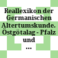 Reallexikon der Germanischen Altertumskunde. Östgötalag - Pfalz und Pfalzen /