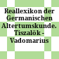 Reallexikon der Germanischen Altertumskunde. Tiszalök - Vadomarius /