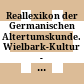 Reallexikon der Germanischen Altertumskunde. Wielbark-Kultur - Zwölften /