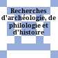 Recherches d'archéologie, de philologie et d'histoire
