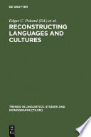 Reconstructing Languages and Cultures /