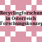 Recyclingforschung in Österreich : Forschungskonzept