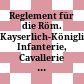 Reglement für die Röm. Kayserlich-Königliche Infanterie, Cavallerie und Feld-Artillerie