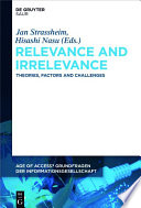 Relevance and Irrelevance : : Theories, Factors and Challenges /