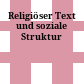 Religiöser Text und soziale Struktur