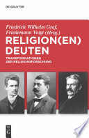 Religion(en) deuten : : Transformationen der Religionsforschung /