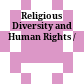 Religious Diversity and Human Rights /