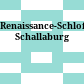 Renaissance-Schloß Schallaburg