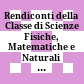Rendiconti della Classe di Scienze Fisiche, Matematiche e Naturali / Reale Accademia d'Italia