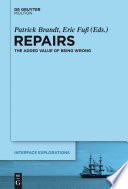 Repairs : : The Added Value of Being Wrong /