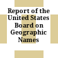 Report of the United States Board on Geographic Names