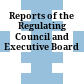 Reports of the Regulating Council and Executive Board