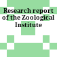 Research report of the Zoological Institute
